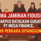 Gugatan PT Mega Central Finance Terpental di Awal 