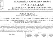 Pengumuman Menggemparkan! Ini Tiga Besar Open Bidding Enam Jabatan Strategis Eselon II Pemkab Serang