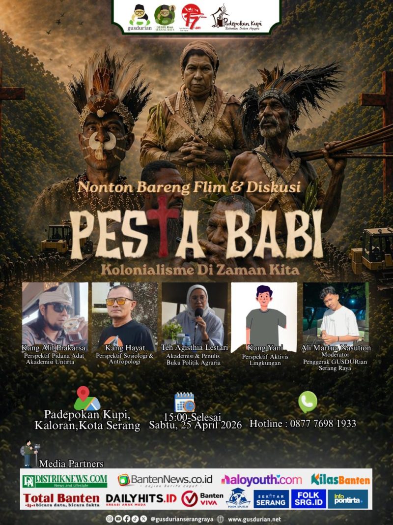 Pamflet nobar dan diskusi film “Pesta Babi” GUSDURian Serang Raya bertempat di Padepokan Kupi, Serang, yang mengangkat isu konflik agraria dan kolonialisme modern di Papua.