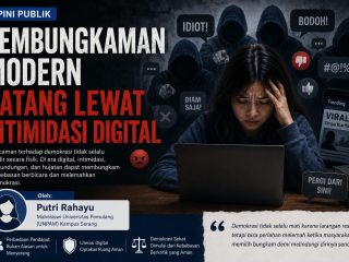 Pembungkaman Modern Datang Lewat Intimidasi Digital, opini ini ditulis oleh Putri Rahayu - Mahasiswi Universitas Pamulang (UNPAM) Kampus Serang