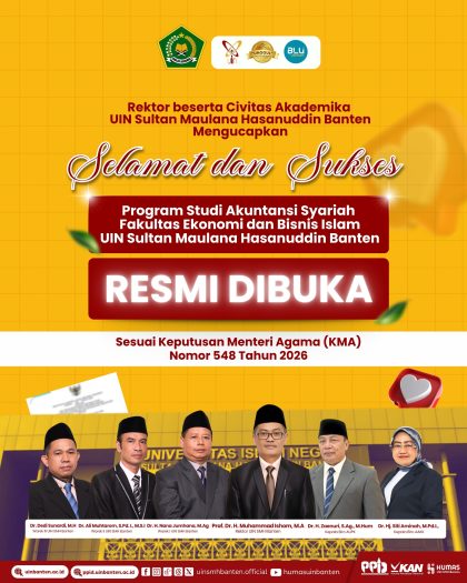UIN Sultan Maulana Hasanuddin Banten resmi membuka Prodi S1 Akuntansi Syariah dan S3 Ekonomi Syariah