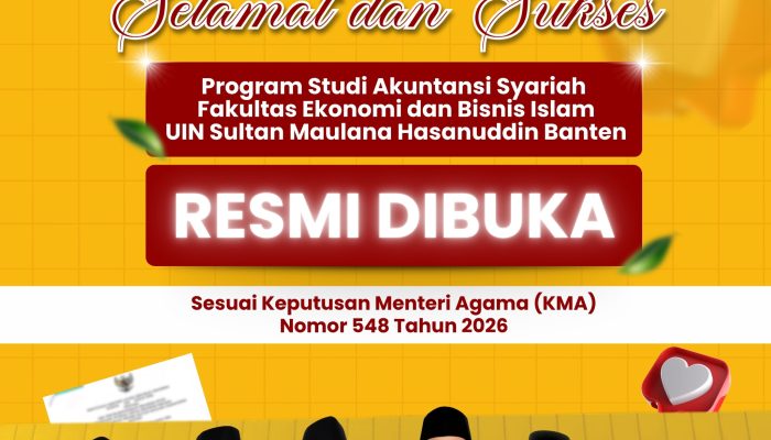 UIN Sultan Maulana Hasanuddin Banten resmi membuka Prodi S1 Akuntansi Syariah dan S3 Ekonomi Syariah