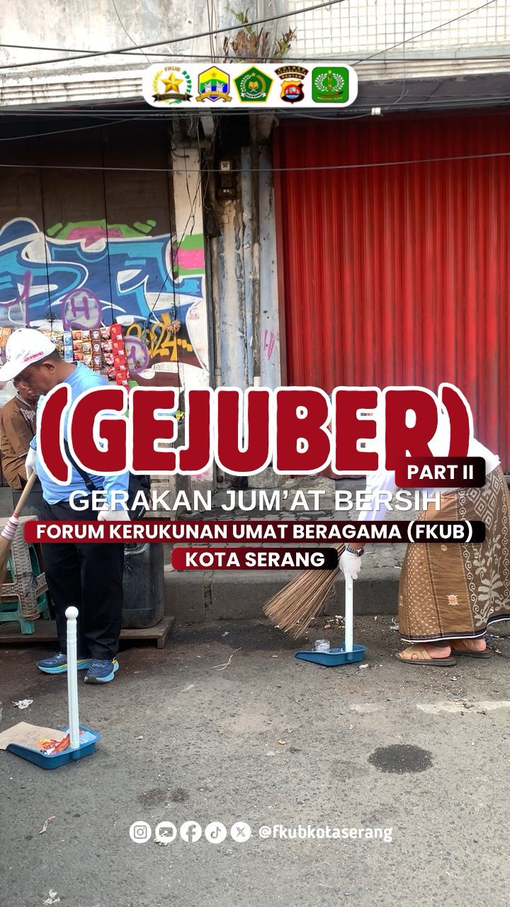Ketua FKUB Kota Serang bersama unsur TNI, Polri, Pemerintah Kota Serang, tokoh agama, dan masyarakat mengikuti Gerakan Jumat Bersih (GEJUBER) di kawasan Perempatan Pocis, Jalan Pasar Lama, Kota Serang, Jumat (3/7/2026), sebagai upaya membangkitkan semangat gotong royong dan menjaga kebersihan lingkungan.