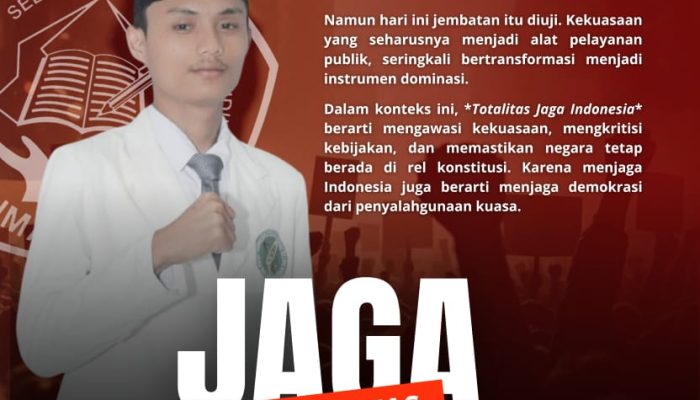 DPP IMAKIPSI Serukan ‘Totalitas Jaga Indonesia’, Mahasiswa Diminta Awasi Kekuasaan dan Jaga Demokrasi