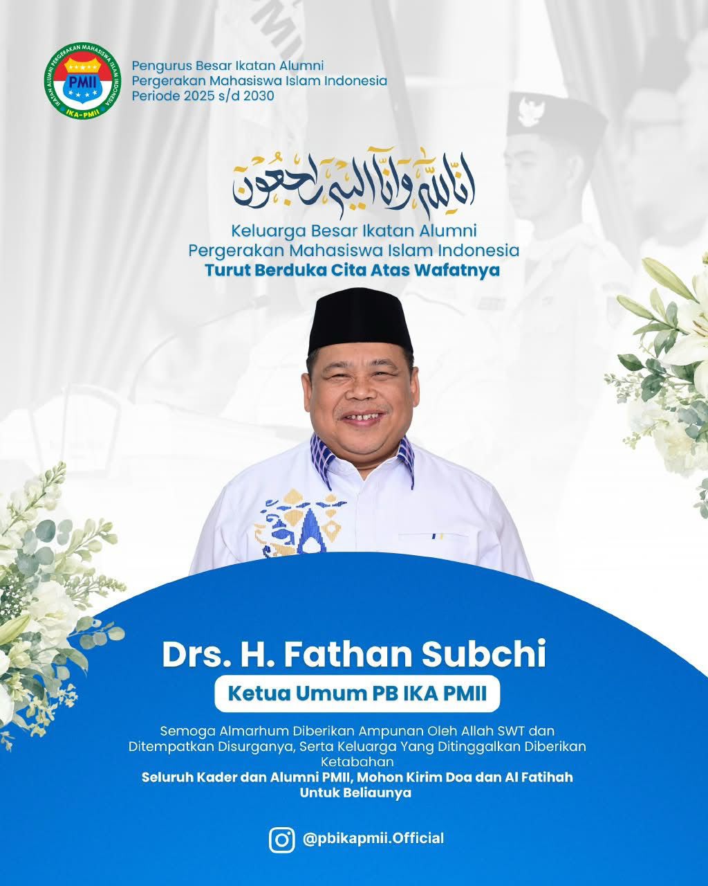 Almarhum Fathan Subchi semasa menjabat sebagai Anggota BPK RI dan Ketua Umum PB IKA PMII. Kepergiannya meninggalkan duka bagi keluarga besar PMII, PKB, Nahdlatul Ulama, serta berbagai kalangan, Minggu (25/10/2026)